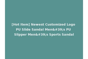 [Hot Item] Newest Customized Logo PU Slide Sandal Men's PU Slipper Men's Sports Sandal