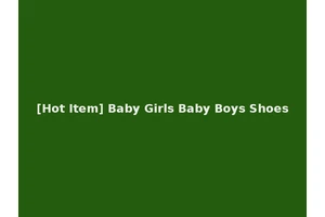 [Hot Item] Baby Girls Baby Boys Shoes