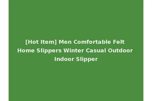 [Hot Item] Men Comfortable Felt Home Slippers Winter Casual Outdoor Indoor Slipper