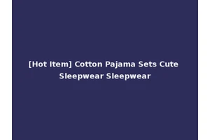 [Hot Item] Cotton Pajama Sets Cute Sleepwear Sleepwear