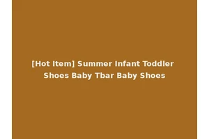 [Hot Item] Summer Infant Toddler Shoes Baby Tbar Baby Shoes