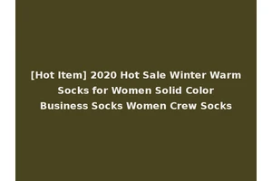 [Hot Item] 2020 Hot Sale Winter Warm Socks for Women Solid Color Business Socks Women Crew Socks