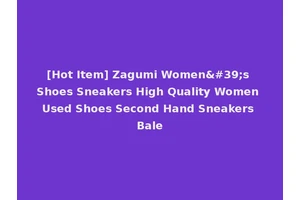[Hot Item] Zagumi Women's Shoes Sneakers High Quality Women Used Shoes Second Hand Sneakers Bale