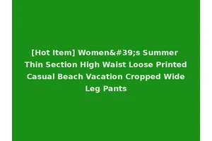 [Hot Item] Women's Summer Thin Section High Waist Loose Printed Casual Beach Vacation Cropped Wide Leg Pants