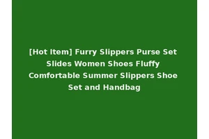 [Hot Item] Furry Slippers Purse Set Slides Women Shoes Fluffy Comfortable Summer Slippers Shoe Set and Handbag