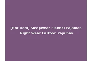 [Hot Item] Sleepwear Flannel Pajamas Night Wear Cartoon Pajamas