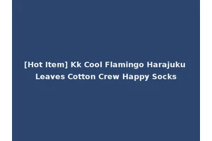 [Hot Item] Kk Cool Flamingo Harajuku Leaves Cotton Crew Happy Socks