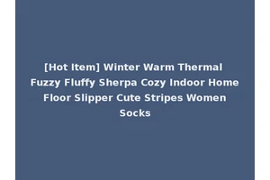 [Hot Item] Winter Warm Thermal Fuzzy Fluffy Sherpa Cozy Indoor Home Floor Slipper Cute Stripes Women Socks