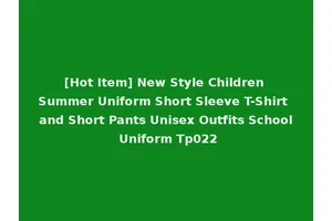 [Hot Item] New Style Children Summer Uniform Short Sleeve T-Shirt and Short Pants Unisex Outfits School Uniform Tp022