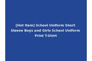[Hot Item] School Uniform Short Sleeve Boys and Girls School Uniform Print T-Shirt