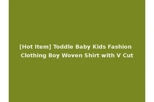 [Hot Item] Toddle Baby Kids Fashion Clothing Boy Woven Shirt with V Cut