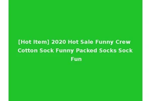 [Hot Item] 2020 Hot Sale Funny Crew Cotton Sock Funny Packed Socks Sock Fun