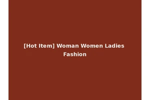 [Hot Item] Woman Women Ladies Fashion