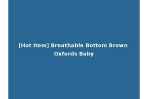 [Hot Item] Breathable Bottom Brown Oxfords Baby