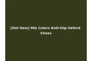 [Hot Item] Mix Colors Anti-Slip Oxford Shoes