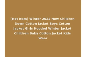 [Hot Item] Winter 2022 New Children Down Cotton Jacket Boys Cotton Jacket Girls Hooded Winter Jacket Children Baby Cotton Jacket Kids Wear
