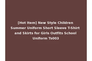 [Hot Item] New Style Children Summer Uniform Short Sleeve T-Shirt and Skirts for Girls Outfits School Uniform Ts003