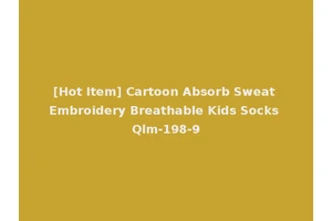 [Hot Item] Cartoon Absorb Sweat Embroidery Breathable Kids Socks Qlm-198-9