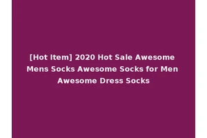 [Hot Item] 2020 Hot Sale Awesome Mens Socks Awesome Socks for Men Awesome Dress Socks