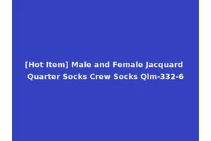 [Hot Item] Male and Female Jacquard Quarter Socks Crew Socks Qlm-332-6