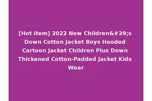 [Hot Item] 2022 New Children's Down Cotton Jacket Boys Hooded Cartoon Jacket Children Plus Down Thickened Cotton-Padded Jacket Kids Wear
