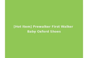 [Hot Item] Prewalker First Walker Baby Oxford Shoes