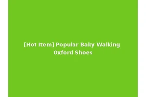 [Hot Item] Popular Baby Walking Oxford Shoes