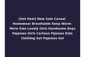 [Hot Item] New Sale Casual Homewear Breathable Keep Warm More Size Lovely Girls Handsome Boys Pajamas Girls Cartoon Pijamas Kids Clothing Set Pajamas Set