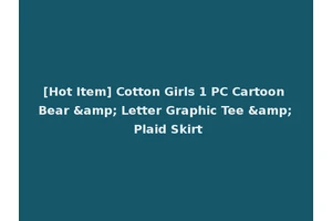 [Hot Item] Cotton Girls 1 PC Cartoon Bear &amp; Letter Graphic Tee &amp; Plaid Skirt