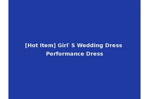 [Hot Item] Girl′ S Wedding Dress Performance Dress