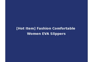 [Hot Item] Fashion Comfortable Women EVA Slippers