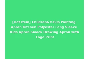 [Hot Item] Children's Painting Apron Kitchen Polyester Long Sleeve Kids Apron Smock Drawing Apron with Logo Print