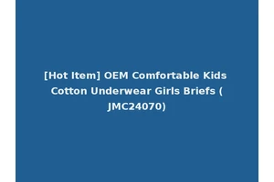 [Hot Item] OEM Comfortable Kids Cotton Underwear Girls Briefs (JMC24070)