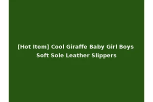 [Hot Item] Cool Giraffe Baby Girl Boys Soft Sole Leather Slippers