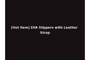 [Hot Item] EVA Slippers with Leather Strap