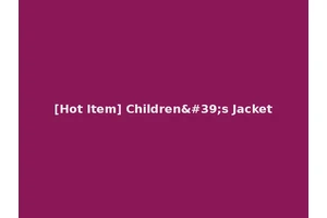 [Hot Item] Children's Jacket