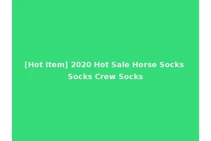 [Hot Item] 2020 Hot Sale Horse Socks Socks Crew Socks
