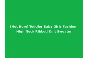 [Hot Item] Toddler Baby Girls Fashion High Neck Ribbed Knit Sweater