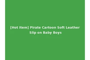 [Hot Item] Pirate Cartoon Soft Leather Slip on Baby Boys