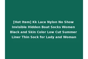 [Hot Item] Kk Lace Nylon No Show Invisible Hidden Boat Socks Women Black and Skin Color Low Cut Summer Liner Thin Sock for Lady and Woman