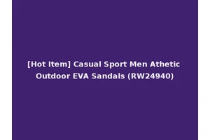 [Hot Item] Casual Sport Men Athetic Outdoor EVA Sandals (RW24940)