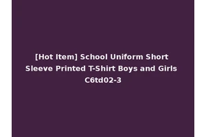 [Hot Item] School Uniform Short Sleeve Printed T-Shirt Boys and Girls C6td02-3