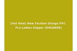 [Hot Item] New Fachion Design PVC Pcu Ladies Slipper (RW28808)