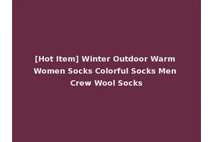 [Hot Item] Winter Outdoor Warm Women Socks Colorful Socks Men Crew Wool Socks