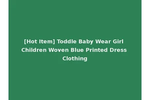 [Hot Item] Toddle Baby Wear Girl Children Woven Blue Printed Dress Clothing