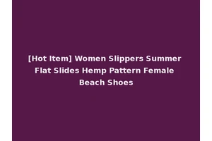 [Hot Item] Women Slippers Summer Flat Slides Hemp Pattern Female Beach Shoes