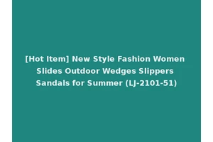 [Hot Item] New Style Fashion Women Slides Outdoor Wedges Slippers Sandals for Summer (LJ-2101-51)
