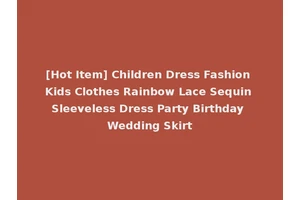 [Hot Item] Children Dress Fashion Kids Clothes Rainbow Lace Sequin Sleeveless Dress Party Birthday Wedding Skirt
