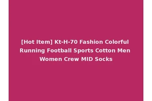 [Hot Item] Kt-H-70 Fashion Colorful Running Football Sports Cotton Men Women Crew MID Socks