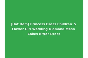 [Hot Item] Princess Dress Children′ S Flower Girl Wedding Diamond Mesh Cakes Bitter Dress